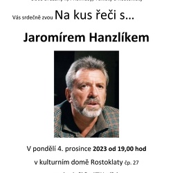 Jaromír Hanzlík, 4.12.2023, Rostoklaty